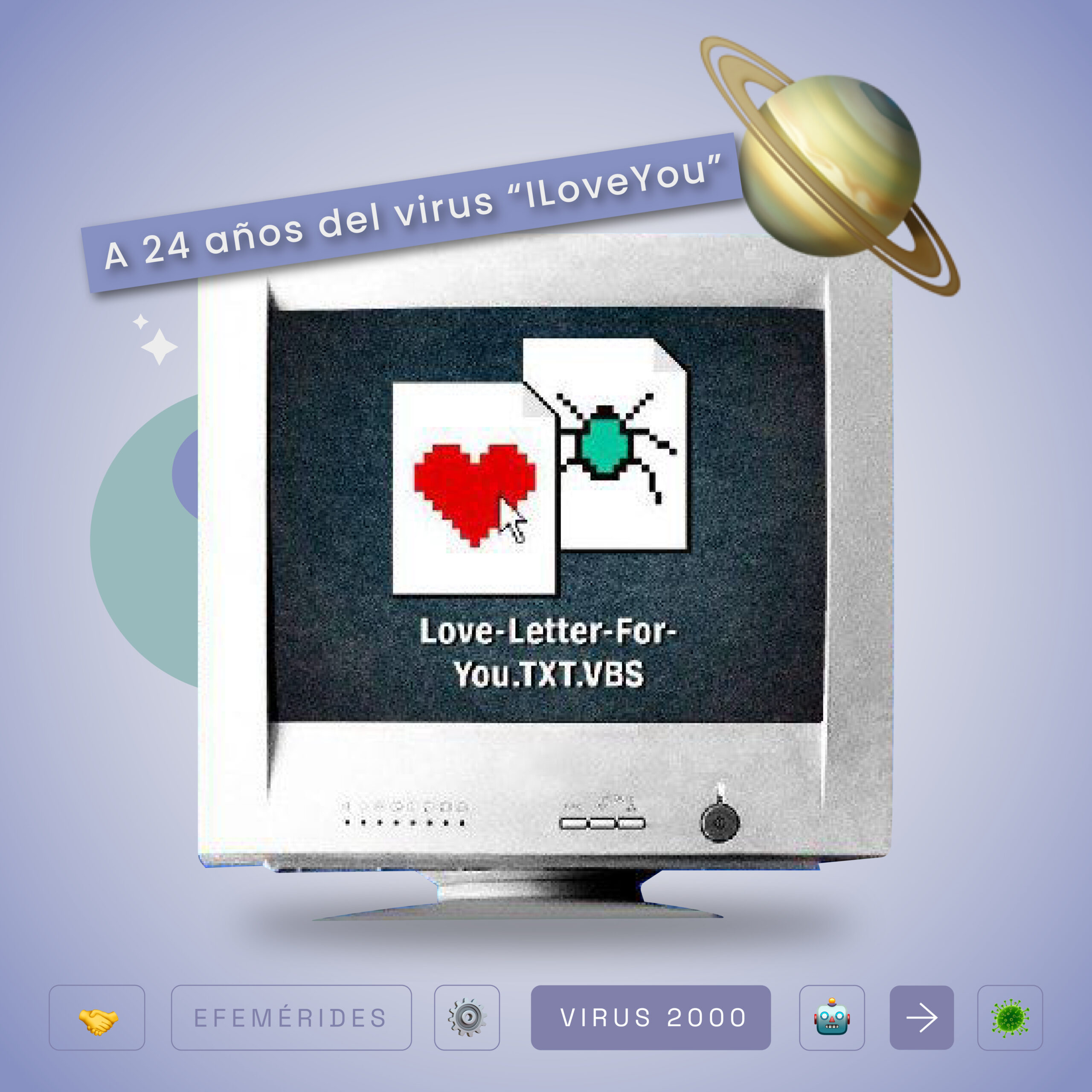 El día que el amor se convirtió en una amenaza digital: El gusano informático “ILOVEYOU” de 2000
